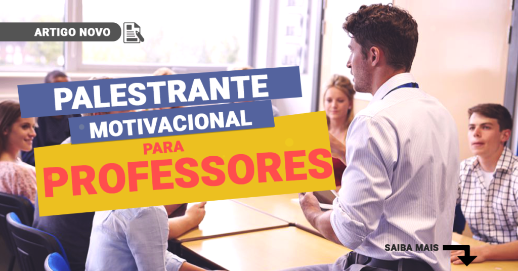 palestrante-motivacional-para-professores