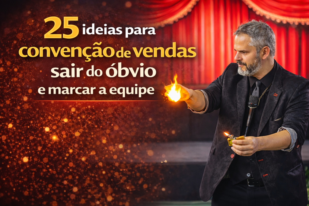 Mágico palestrante em palco realizando truque com fogo durante convenção de vendas, com o título “25 ideias para convenção de vendas sair do óbvio e marcar a equipe” e logo Paul & Jack.