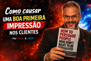 Capa de blog em formato 16:9 mostra Paul sorrindo e segurando um livro em frente ao corpo, com fundo dramático em tons de vermelho, laranja e azul. À esquerda, o título em destaque diz: “Como causar uma boa primeira impressão nos clientes - Por Paul & Jack”.