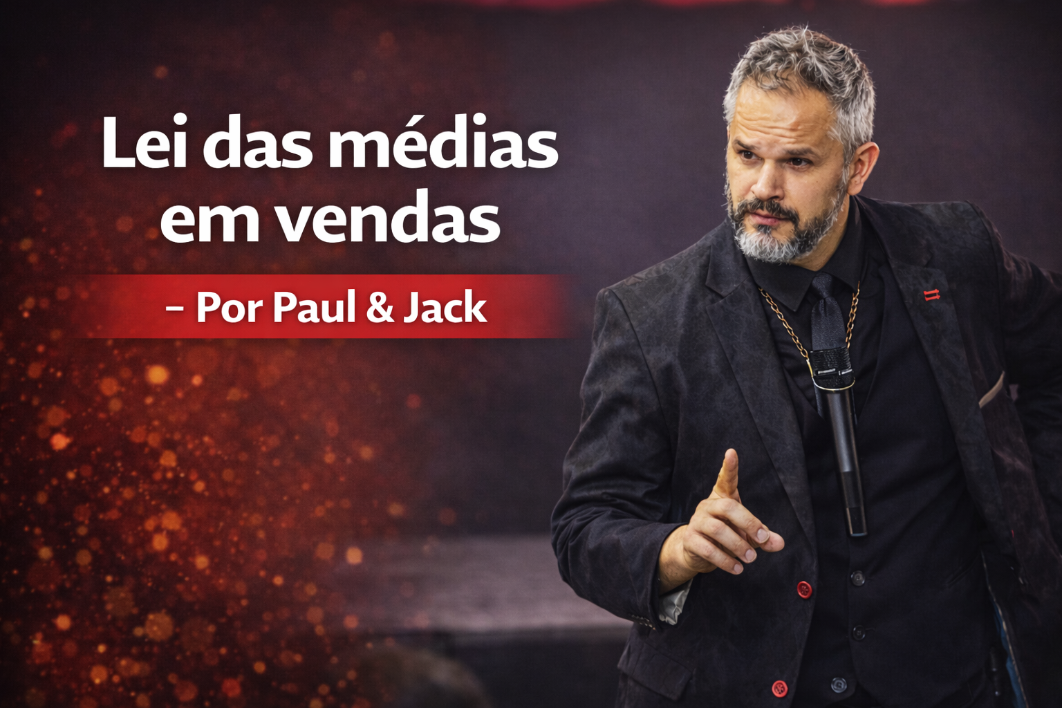 Paul & Jack em palestra sobre vendas, em imagem 16:9 com fundo escuro e detalhes em vermelho, destacando o título “Lei das médias em vendas”.
