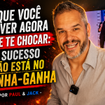 Capa de blog em formato 16:9 mostra Paul em primeiro plano, com expressão intensa, diante de uma televisão ao fundo. O título em destaque diz: “O que você vai ver agora pode te chocar: o sucesso não está no ganha-ganha - Por Paul & Jack”.