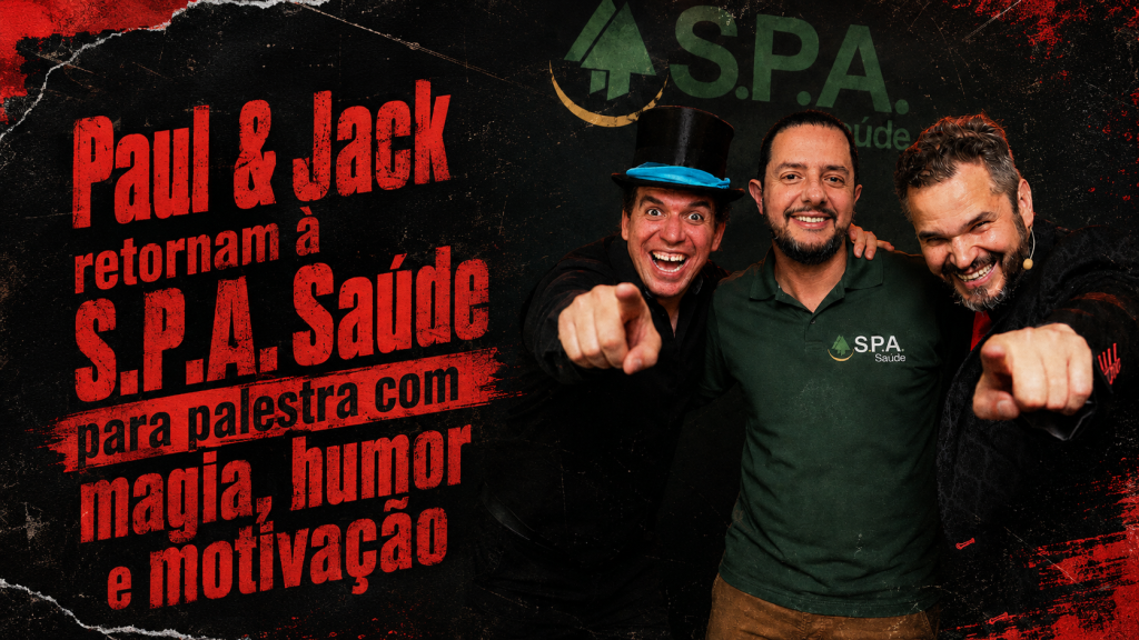 Paul & Jack ao lado de representante da S.P.A. Saúde em arte 16:9 sobre palestra com magia, humor e motivação.