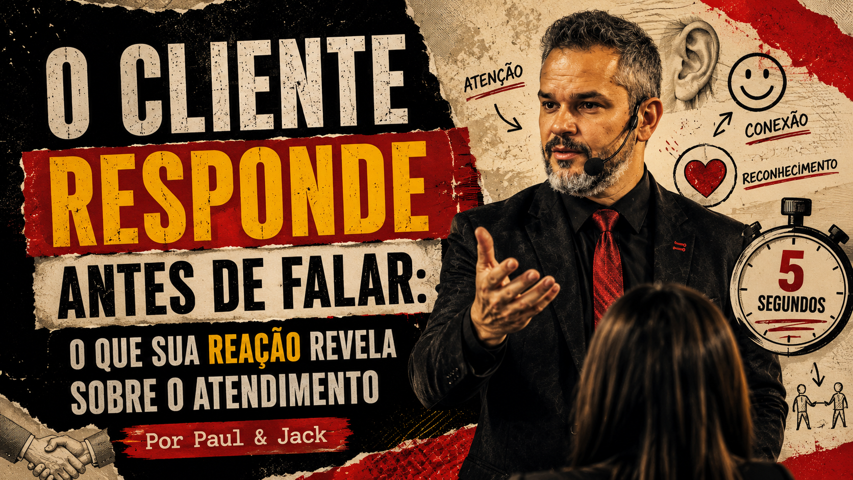 Paul Friedericks em capa de artigo sobre a reação do cliente no atendimento, com elementos que representam atenção, conexão e reconhecimento.