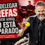 Paul Friedericks em capa vermelha, preta e branca do artigo “Como delegar tarefas para quem ainda não está preparado”.