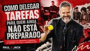 Paul Friedericks em capa vermelha, preta e branca do artigo “Como delegar tarefas para quem ainda não está preparado”.
