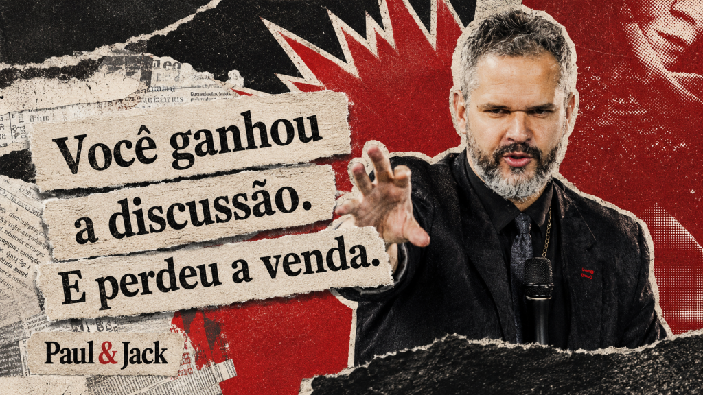 Paul em destaque na capa do artigo “Você ganhou a discussão. E perdeu a venda.”, em composição editorial com colagem, papel rasgado e cores preto, vermelho e bege.