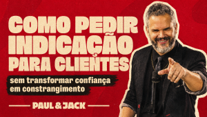 Paul Friedericks apontando para a câmera em capa vermelha do artigo “Como pedir indicação para clientes sem transformar confiança em constrangimento”.
