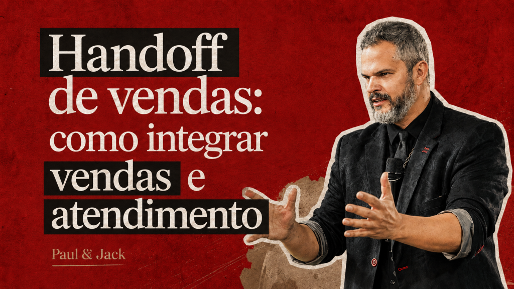Paul Friedericks em capa do artigo “Handoff de vendas: como integrar vendas e atendimento”, em fundo vermelho com estilo editorial.