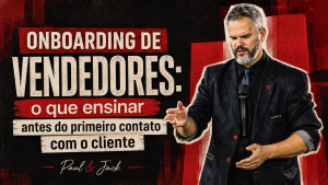 Paul Friedericks em capa do artigo “Onboarding de vendedores: o que ensinar antes do primeiro contato com o cliente”.