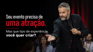Paul em palestra para público corporativo, com o título “Seu evento precisa de uma atração. Mas que tipo de experiência você quer criar?”.