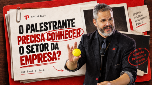 Paul & Jack em capa sobre a importância de o palestrante compreender o setor da empresa