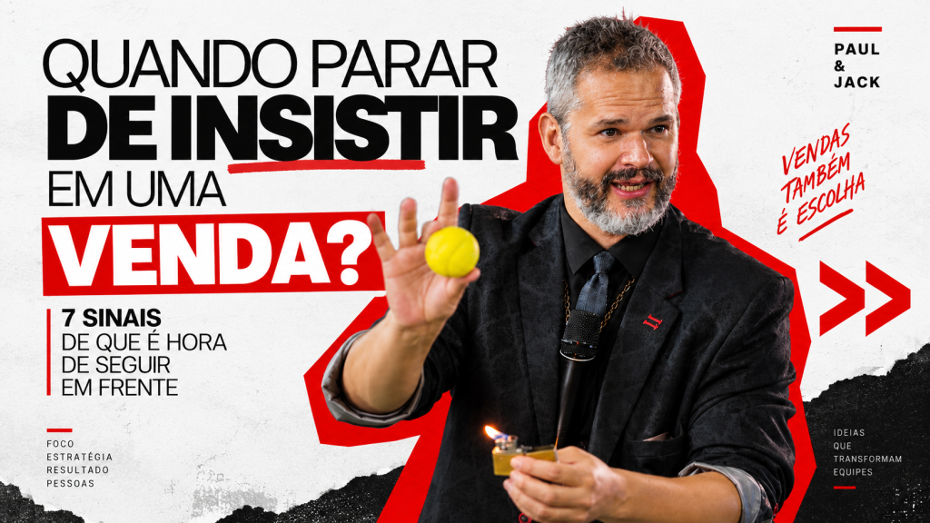 Paul & Jack em palestra sobre quando parar de insistir em uma venda