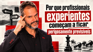 Paul Friedericks em destaque na capa do artigo “Por que profissionais experientes começam a ficar perigosamente previsíveis”, com elementos visuais de estratégia, escolhas e xadrez.